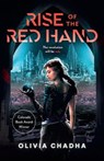 Rise of the Red Hand - Olivia Chadha - 9781645660156