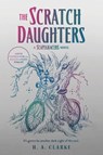 The Scratch Daughters - H. A. Clarke - 9781645660446