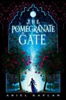 The Pomegranate Gate - Ariel Kaplan - 9781645660576