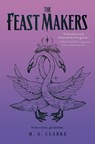 The Feast Makers - H. A. Clarke - 9781645660811