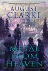 Metal from Heaven - August Clarke - 9781645660996