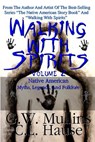 Walking With Spirits Volume 2 Native American Myths, Legends, And Folklore - G W Mullins - 9781645709510