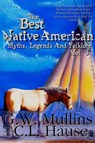 The Best Native American Myths, Legends, and Folklore Vol.3 - G W Mullins - 9781645709565