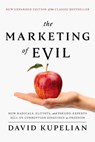 The Marketing of Evil - David Kupelian - 9781645720393