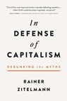 In Defense of Capitalism - Rainer Zitelmann - 9781645720744