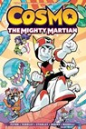 Cosmo: The Mighty Martian - Ian Flynn ; Tracy Yardley ; Evan Stanley ; Matt Herms ; Jack Morelli - 9781645769439