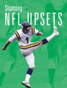 Stunning NFL Upsets - Scheff Williams - 9781645823179