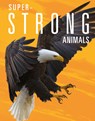 Super-Strong Animals - Joanne Mattern - 9781645823834