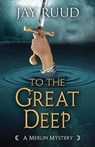 To the Great Deep - Jay Ruud - 9781645990918