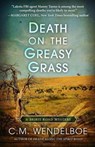 Death on the Greasy Grass - C. M. Wendelboe - 9781645992295