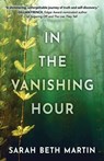 In the Vanishing Hour - Sarah Beth Martin - 9781645993940
