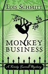 Monkey Business - Lois Schmitt - 9781645993964