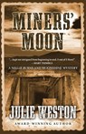 Miners' Moon - Julie Weston - 9781645994466