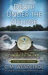 Death Under the Deluge - C. M. Wendelboe - 9781645994817