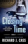 Closing Time - Richard J. Cass - 9781645995395