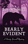Bearly Evident - Lois Schmitt - 9781645995609
