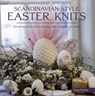Scandinavian Style Easter Knits - Thea Rytter - 9781646011445