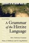 A Grammar of the Hittite Language - Harry A. Hoffner Jr. ; H. Craig Melchert - 9781646022922