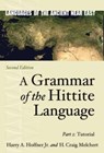 A Grammar of the Hittite Language - Harry A. Hoffner Jr. ; H. Craig Melchert - 9781646022939