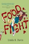 Food Fight - Linda B. Davis - 9781646033430