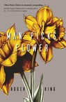 Man Picks Flower - Roger King - 9781646035663