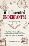 Who Invented Underpants? - Stewart Ross - 9781646040971