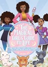 The Magical Girl's Guide to Life - Jacque Aye - 9781646042784