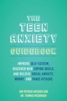 The Teen Anxiety Guidebook - Jon Patrick Hatcher ; Thomas McDonagh - 9781646045044