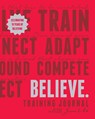 Believe Training Journal (10th Anniversary Revised Edition) - Lauren Fleshman ; Roisin McGettigan-Dumas - 9781646047406