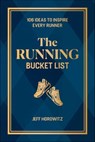 The Running Bucket List - Jeff Horowitz - 9781646048373