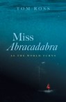Miss Abracadabra - Tom Ross - 9781646053544