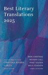 Best Literary Translations 2025 - Noh Anothai ; Wendy Call ; Oyku Tekten - 9781646053735