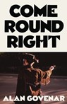 Come Round Right - Alan Govenar - 9781646053742