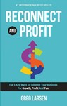 Reconnect and Profit - Greg Larsen - 9781646060771