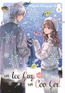 The Ice Guy and the Cool Girl 09 - Miyuki Tonogaya - 9781646093304