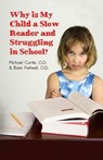 Why is My Child a Slow Reader and Struggling in School? - O. D. Michael Conte ; O. D. Barry Fretwell - 9781646106844