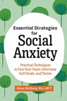 Essential Strategies for Social Anxiety - Alison McKleroy - 9781646119301