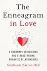 The Enneagram in Love - Stephanie Barron Hall - 9781646119417