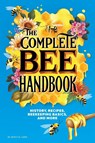 The Complete Bee Handbook - Dewey M. Caron - 9781646119875