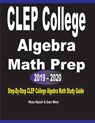 CLEP College Algebra Math Prep 2019 - 2020 - Reza Nazari ; Sam Mest - 9781646120772