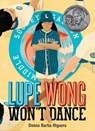 Lupe Wong Won't Dance - Donna Barba Higuera - 9781646140039