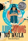 Lupe Wong No Baila: (Lupe Wong Won't Dance Spanish Edition) - Donna Barba Higuera - 9781646140329