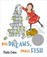 Big Dreams, Small Fish - Paula Cohen - 9781646141265