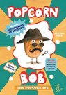Popcorn Bob 2: The Popcorn Spy - RINCK,  Maranke - 9781646142064