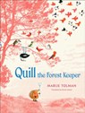 Quill the Forest Keeper - Marije Tolman - 9781646144525