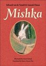 Mishka - Edward van de Vendel ; Anoush Elman - 9781646144587