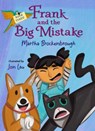 Frank and the Big Mistake - Martha Brockenbrough - 9781646144990