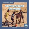 Games Around the World - Meg Gaertner - 9781646192182