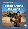 People Around the World - Meg Gaertner - 9781646192205