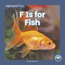 F Is for Fish - Nick Rebman - 9781646193707